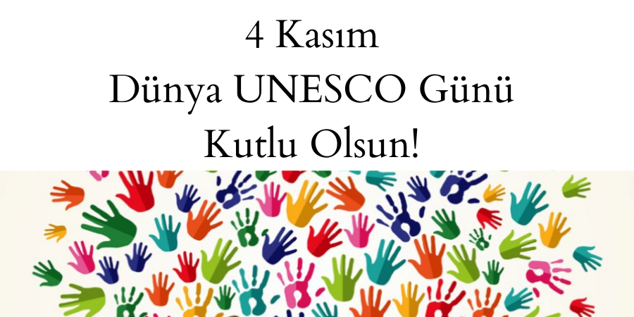 4 Kasım UNESCO Günü